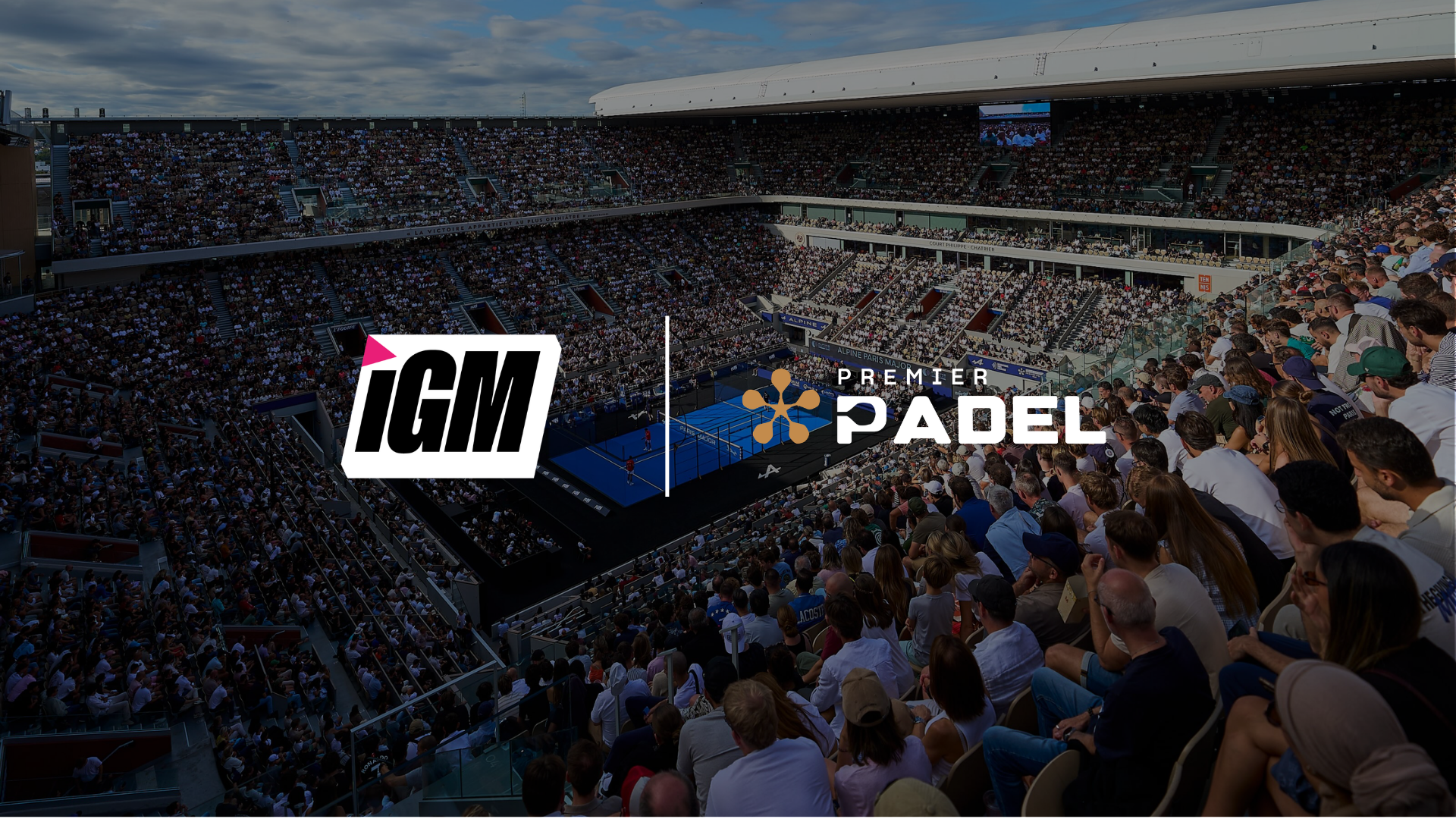 Premier Padel elige a iGame Media como socio exclusivo de datos para apuestas y de tecnología y distribución de apuestas en directo